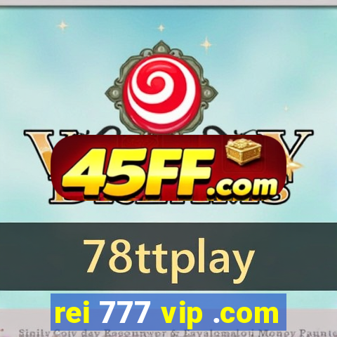 rei 777 vip .com